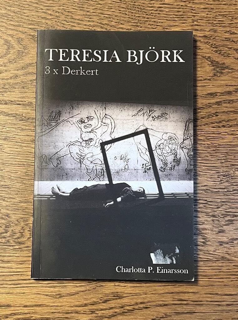Teresia Björk : 3 x Derkert : Without name / Vi-we-nous / Etsningar