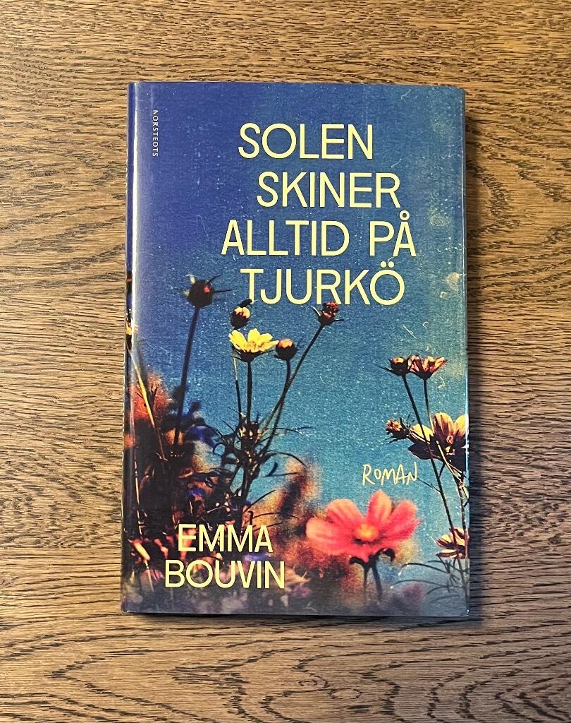 Solen skiner alltid på Tjurkö