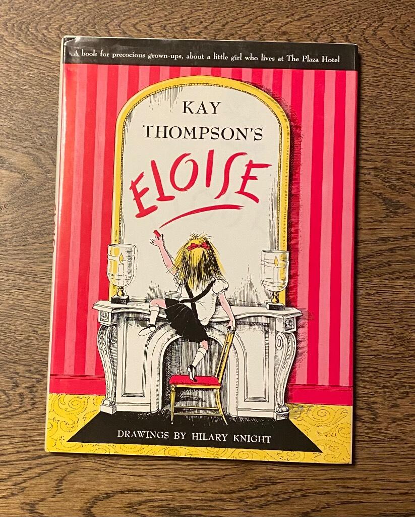 Kay Thompson's Eloise - a book for precocious grown-ups