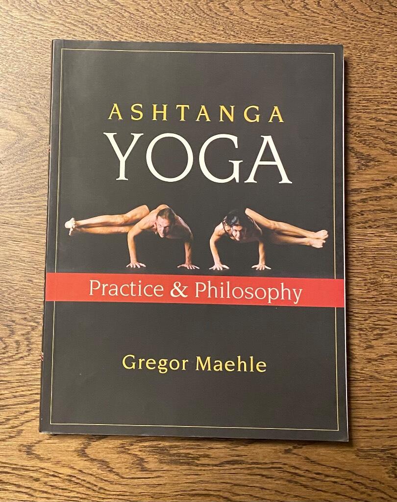 Ashtanga yoga - practice and philosophy
