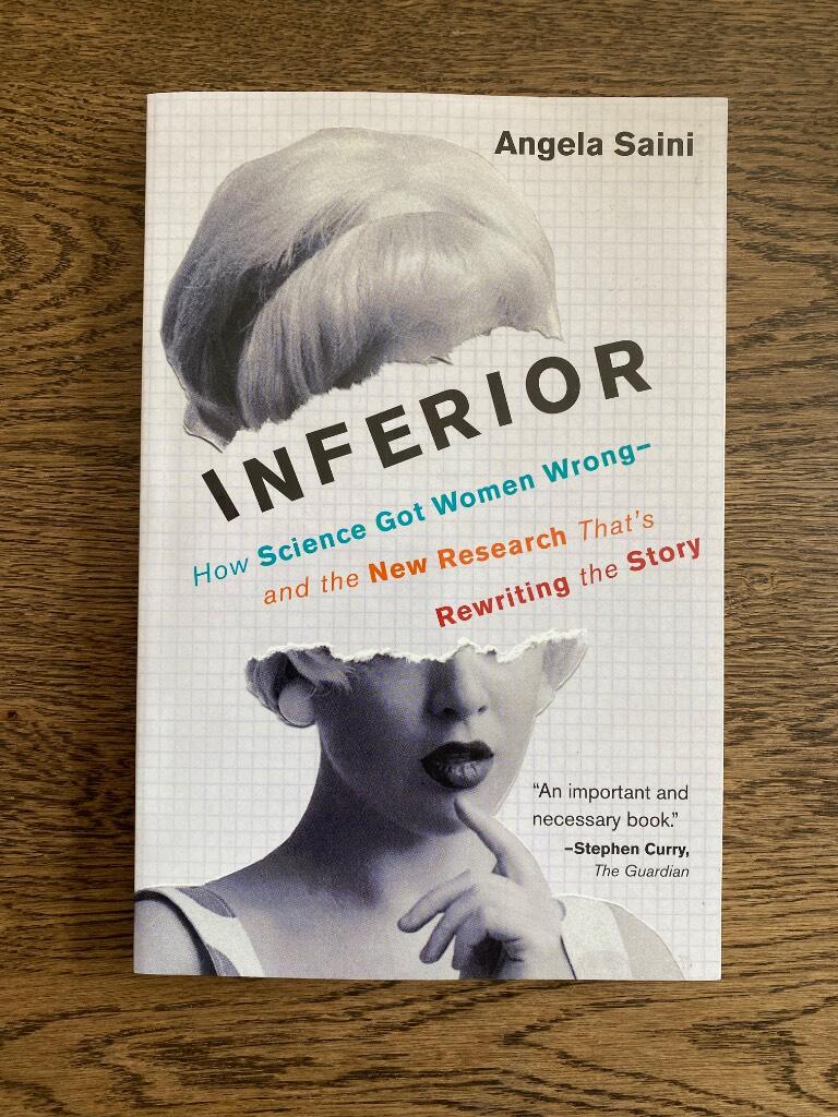 Inferior - how science got women wrong &ndash; and the new research that's rewriting the story
