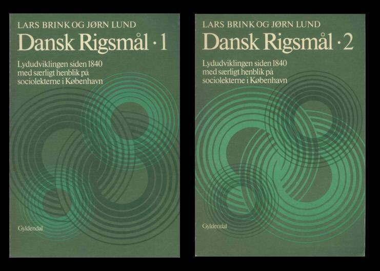 Dansk rigsm&aring;l : lydudviklingen siden 1840 med s&aelig;rligt henblik p&aring; sociolekterne i K&oslash;benhavn