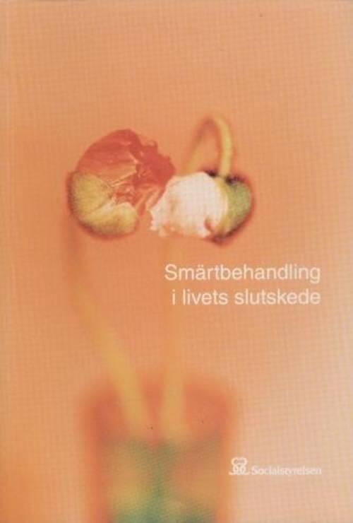 Sm&auml;rtbehandling i livets slutskede