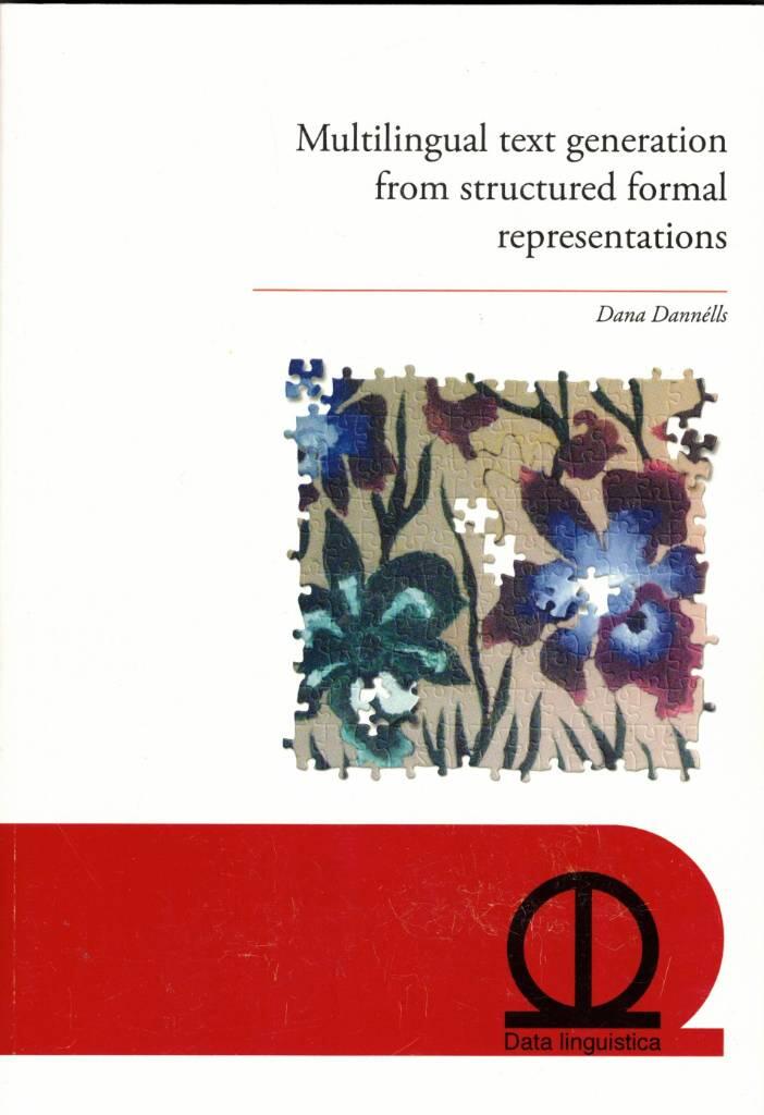 Multilingual text generation from structured formal representations