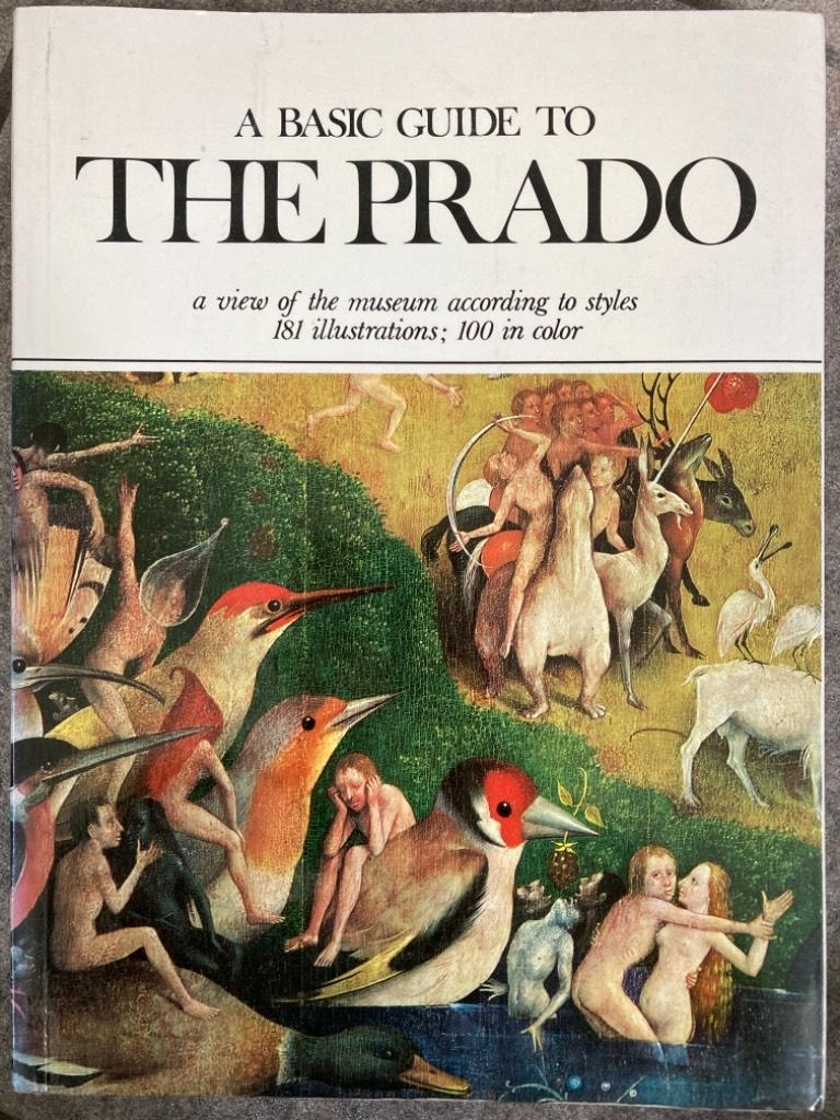 A Basic guide to the Prado : [a view of the museum according to styles]