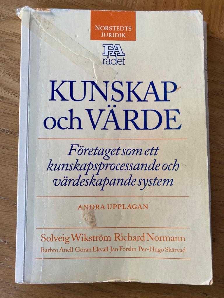 Kunskap och v&auml;rde : f&ouml;retaget som ett kunskapsprocessande och v&auml;rdeskapande system