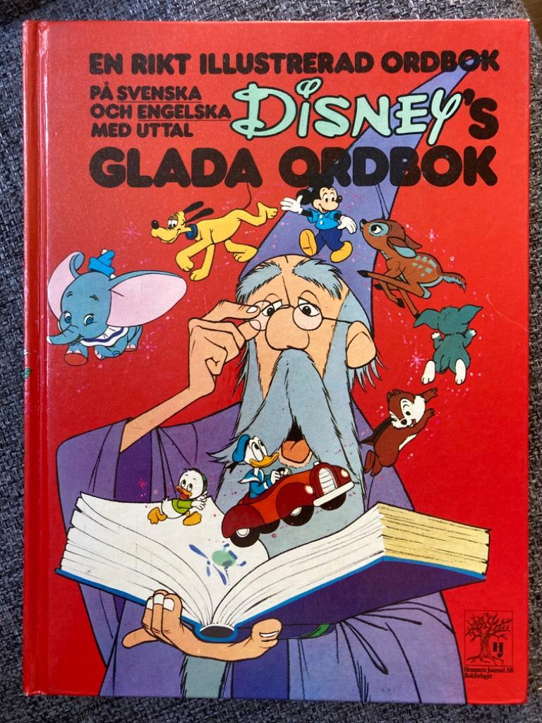 Disney's glada ordbok : en rikt illustrerad ordbok på svenska och engelska med uttal