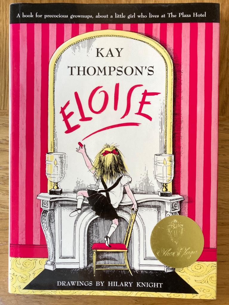 Kay Thompson's Eloise - a book for precocious grown ups
