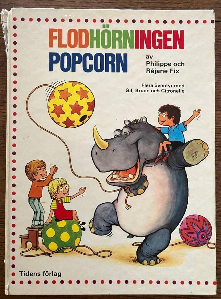 Flodh&ouml;rningen Popcorn : flera &auml;ventyr med Gil, Bruno och Citronelle