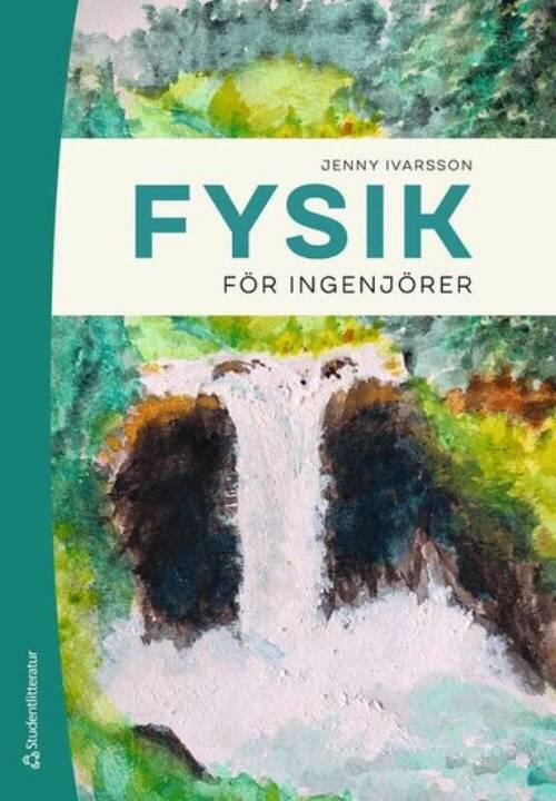 Fysik f&ouml;r ingenj&ouml;rer
