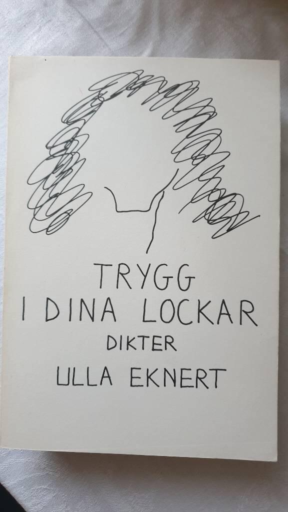 Trygg i dina lockar : dikter