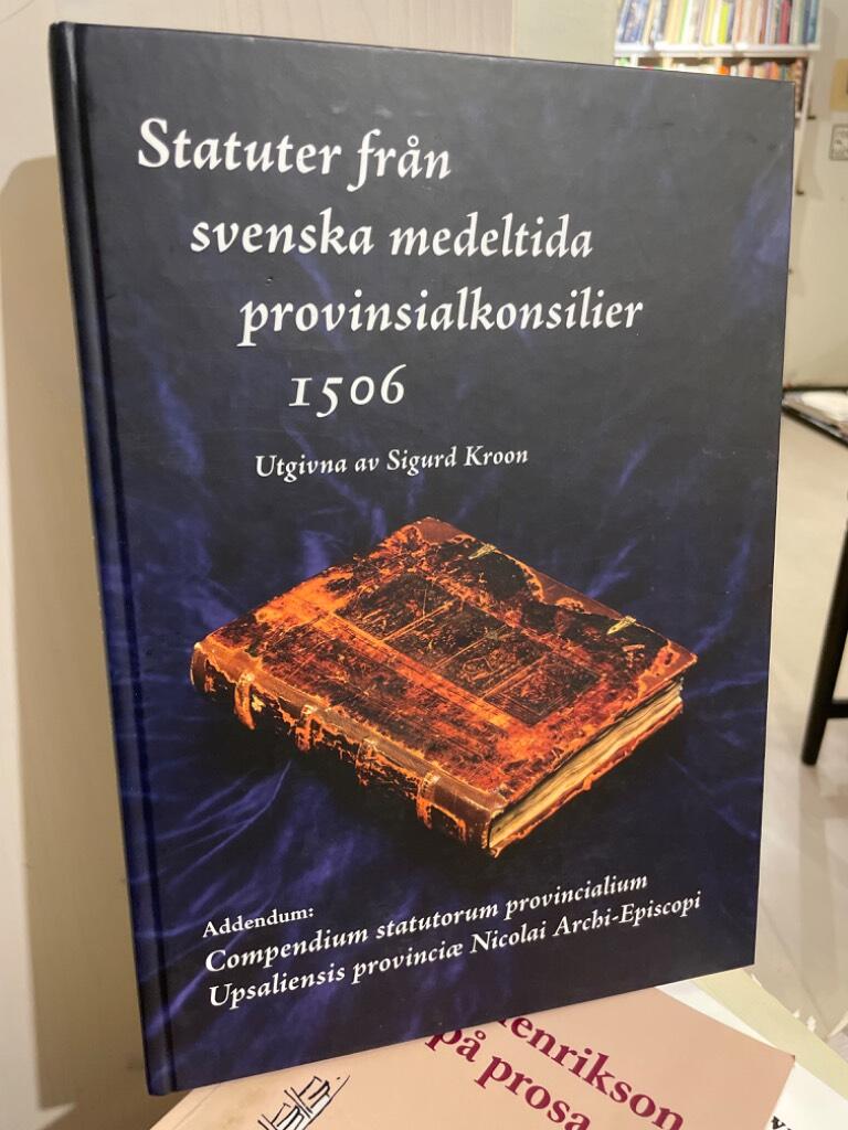 Staturer fr&aring;n svenska medeltida provinsialkonsilier 1506