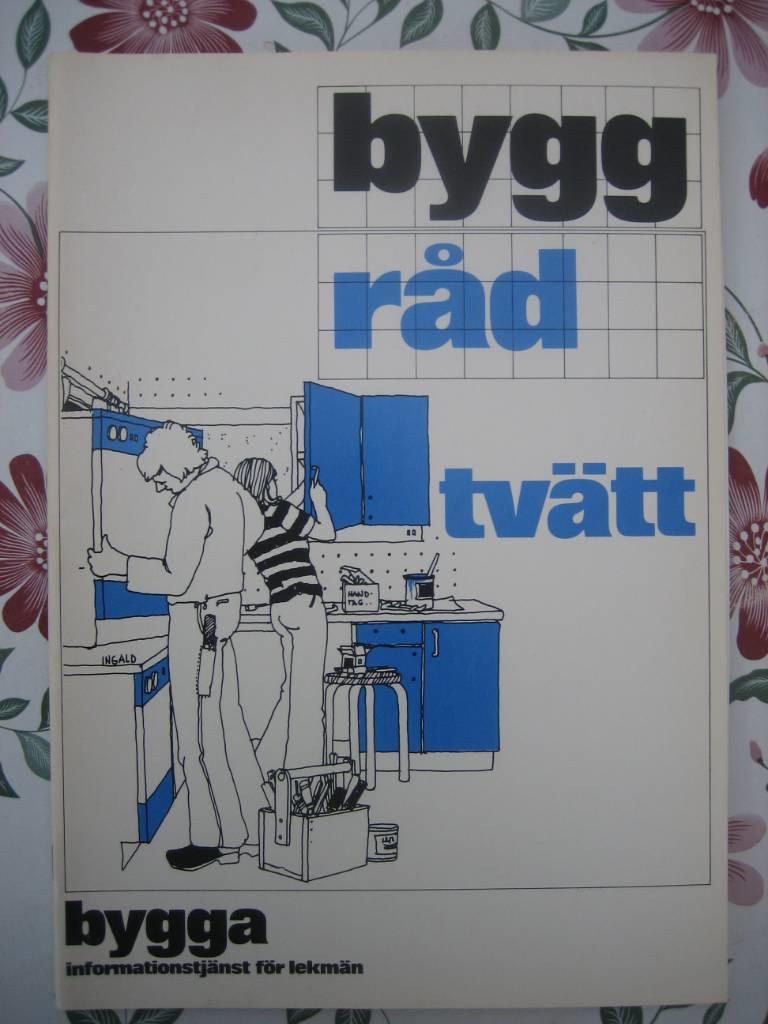 Tv&auml;tt - en bok om planering och utrustning av rum f&ouml;r tv&auml;tt och kl&auml;dv&aring;rd ..