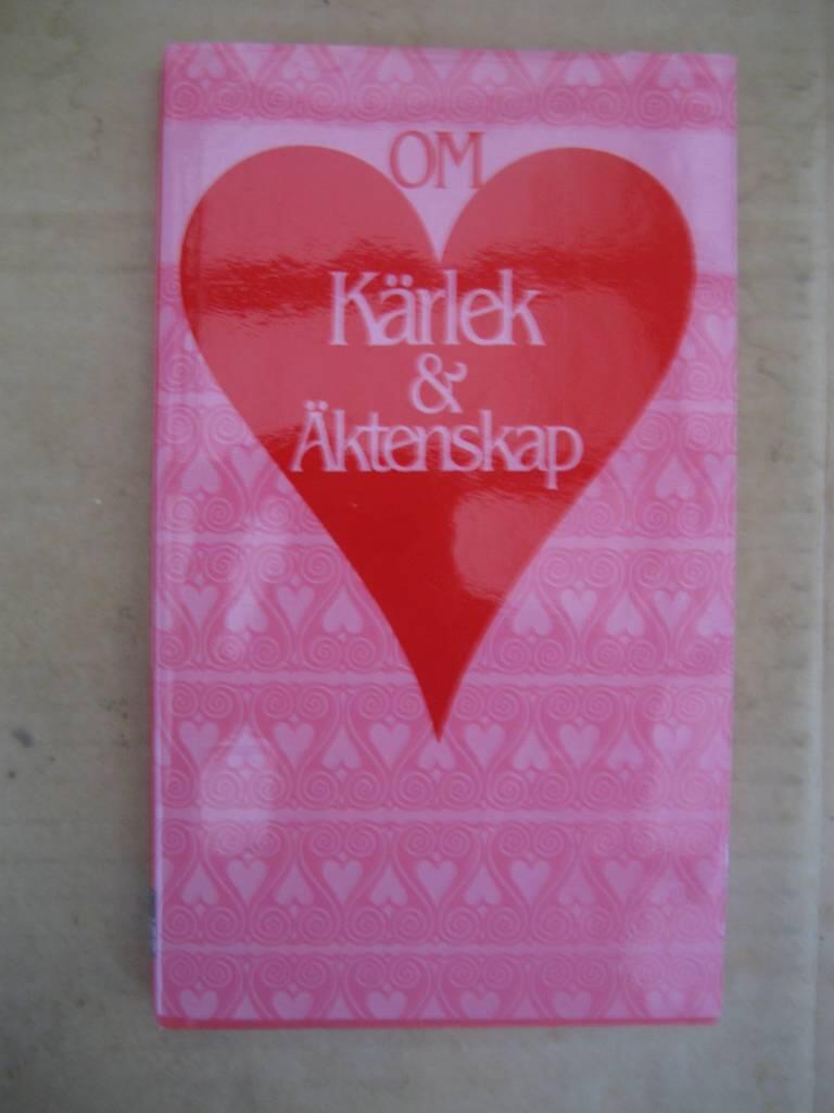 Om k&auml;rlek och &auml;ktenskap