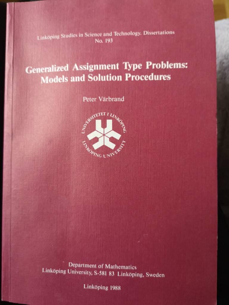 Generalized assignment type problems : models and solution procedures