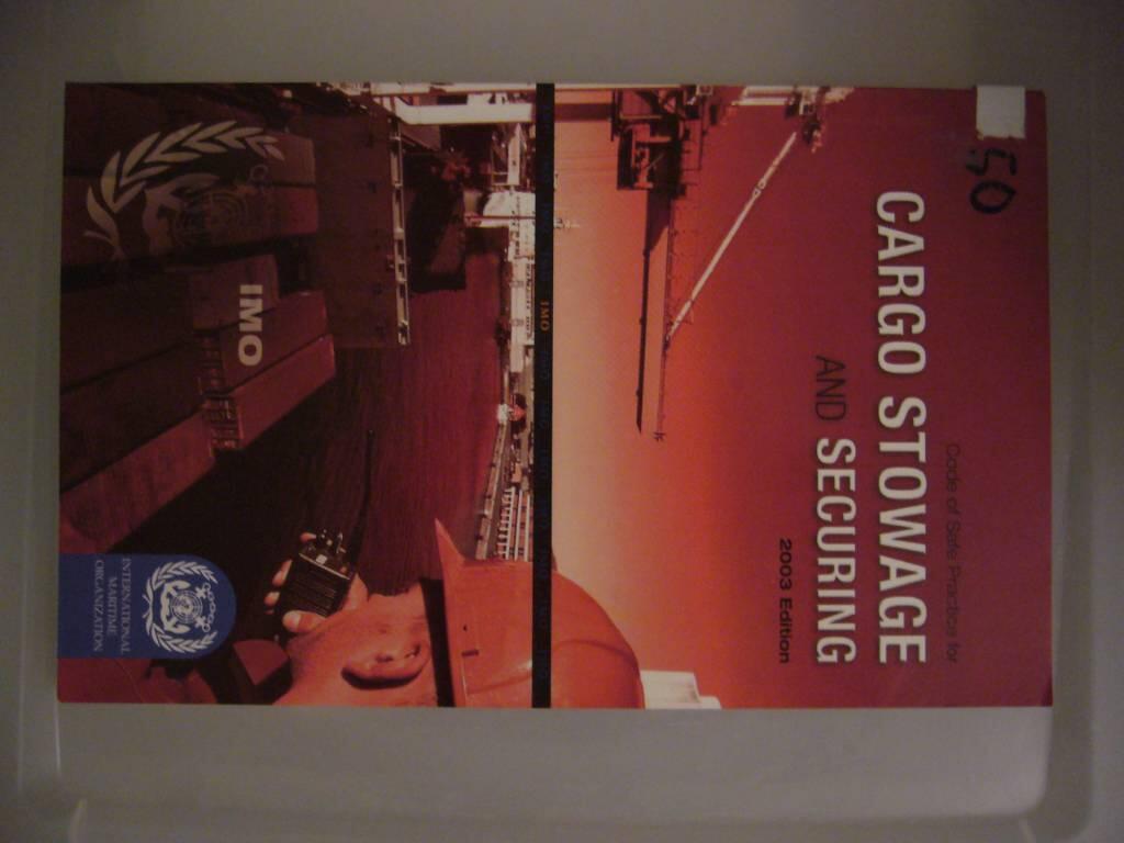Code of Safe Practice for Cargo Stowage and Securing