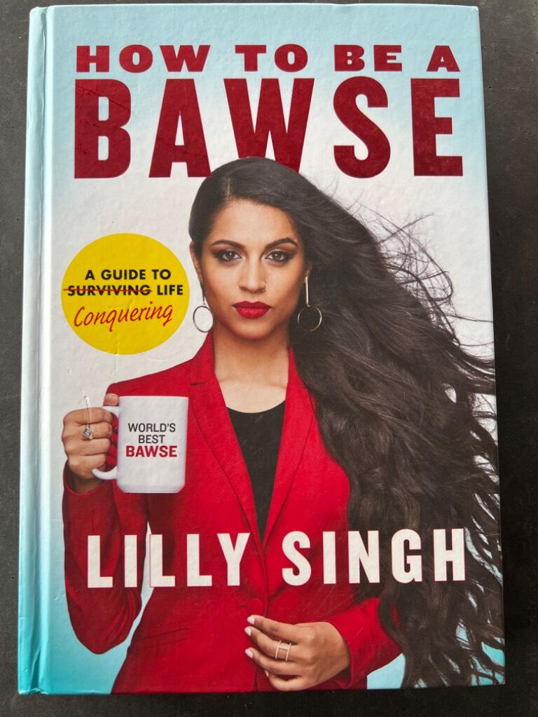 How to be a bawse - a guide to conquering life