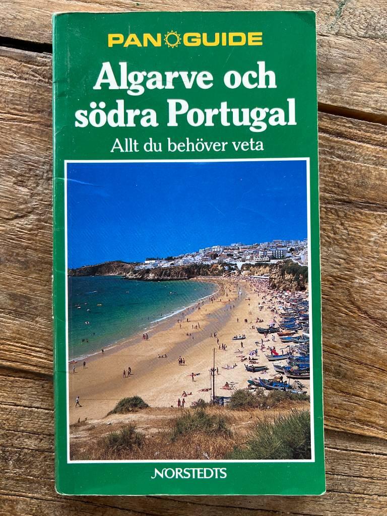 Algarve och s&ouml;dra Portugal : allt du beh&ouml;ver veta