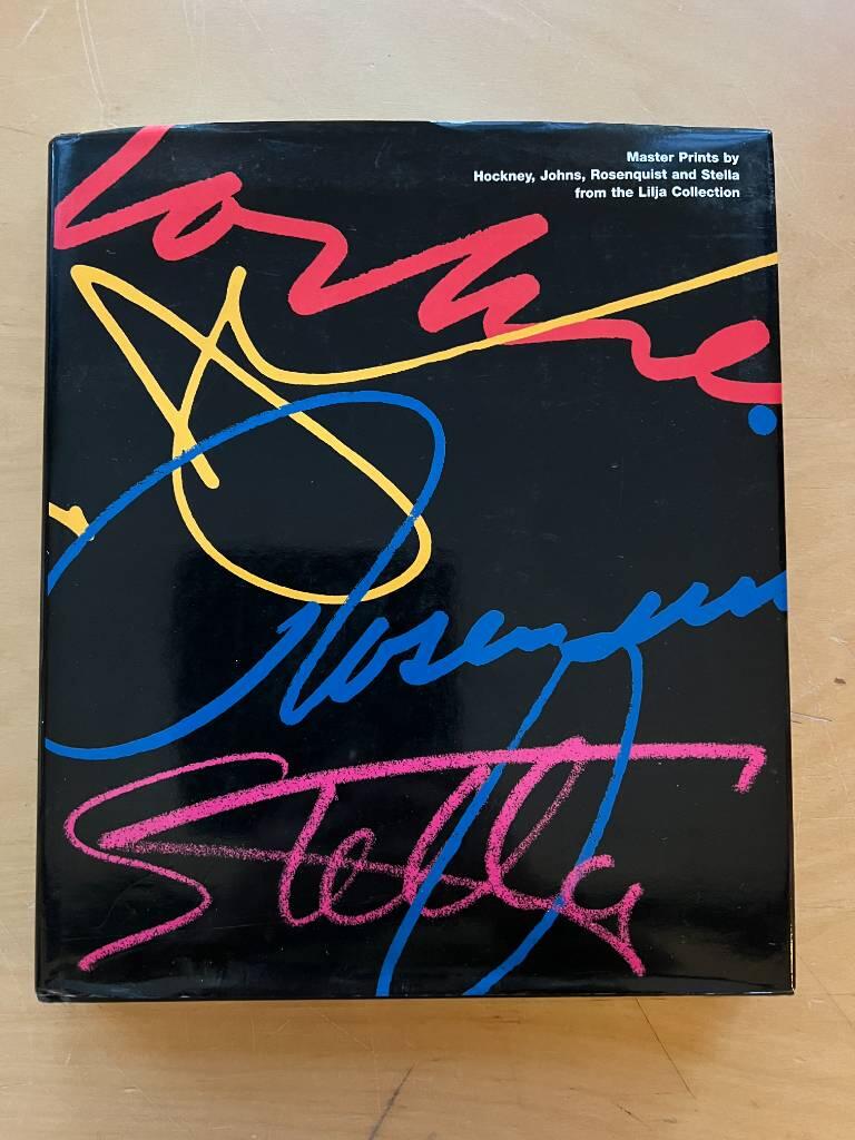 Master prints by Hockney, Johns, Rosenquist and Stella from the Lilja Collection : [exhibition, Heine-Onstad Art Center, H&oslash;vikodden, 1995]