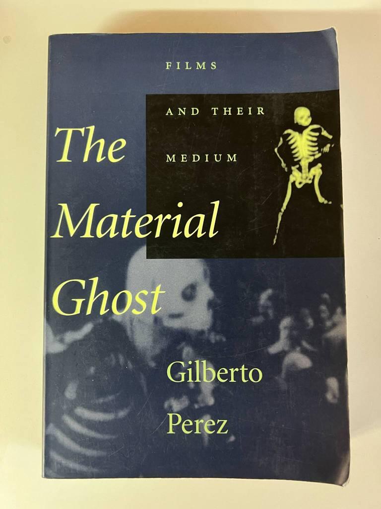 The material ghost - films and their medium