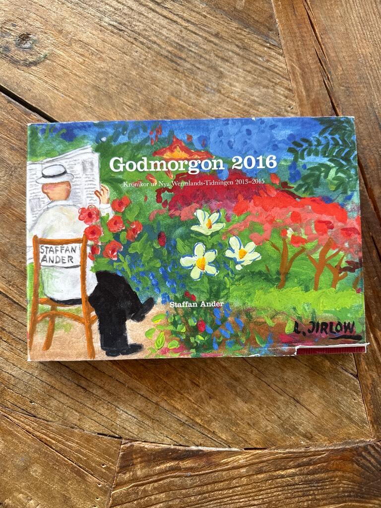 Godmorgon 2016 - kr&ouml;nikor ur Nya Wermlands-tidningen 2013-2015