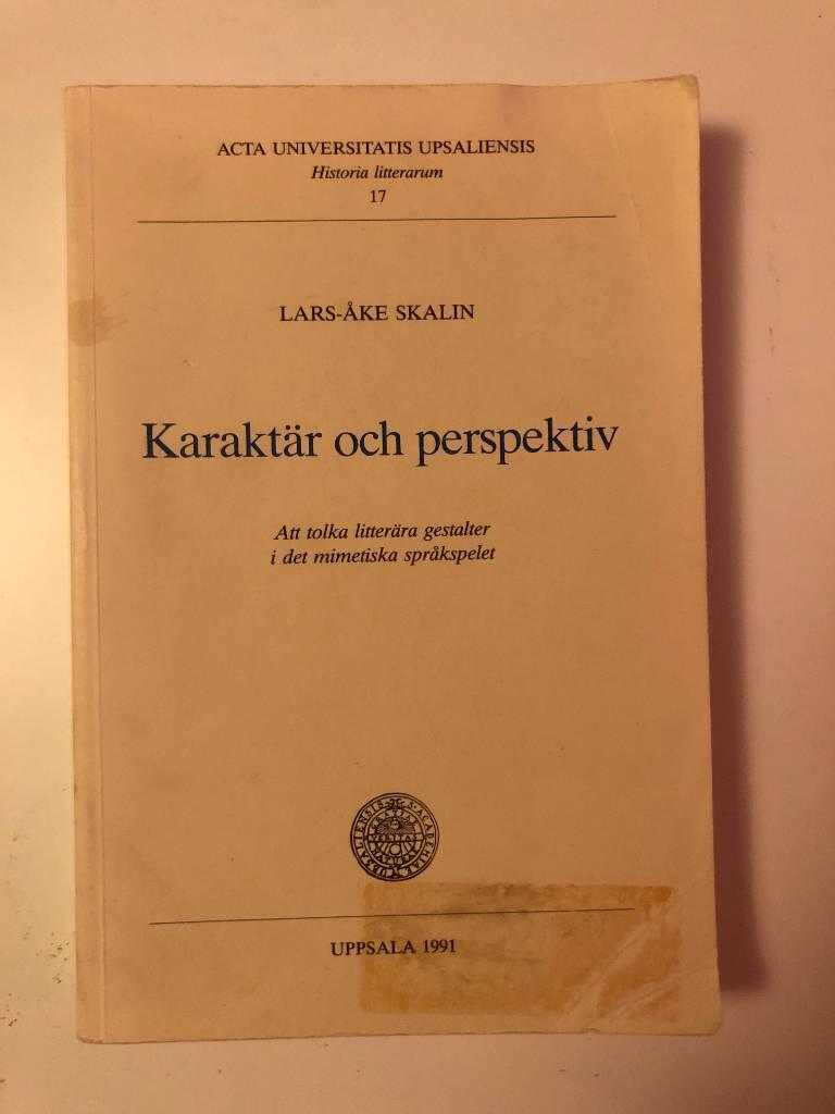 Karakt&auml;r och perspektiv : att tolka litter&auml;ra gestalter i det mimetiska spr&aring;kspelet