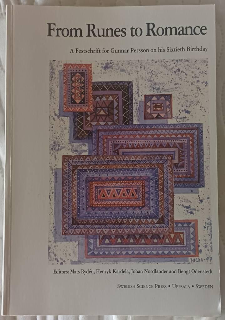 From runes to romance - a festschrift for Gunnar Persson on his sixtieth birthday, November 9, 1997