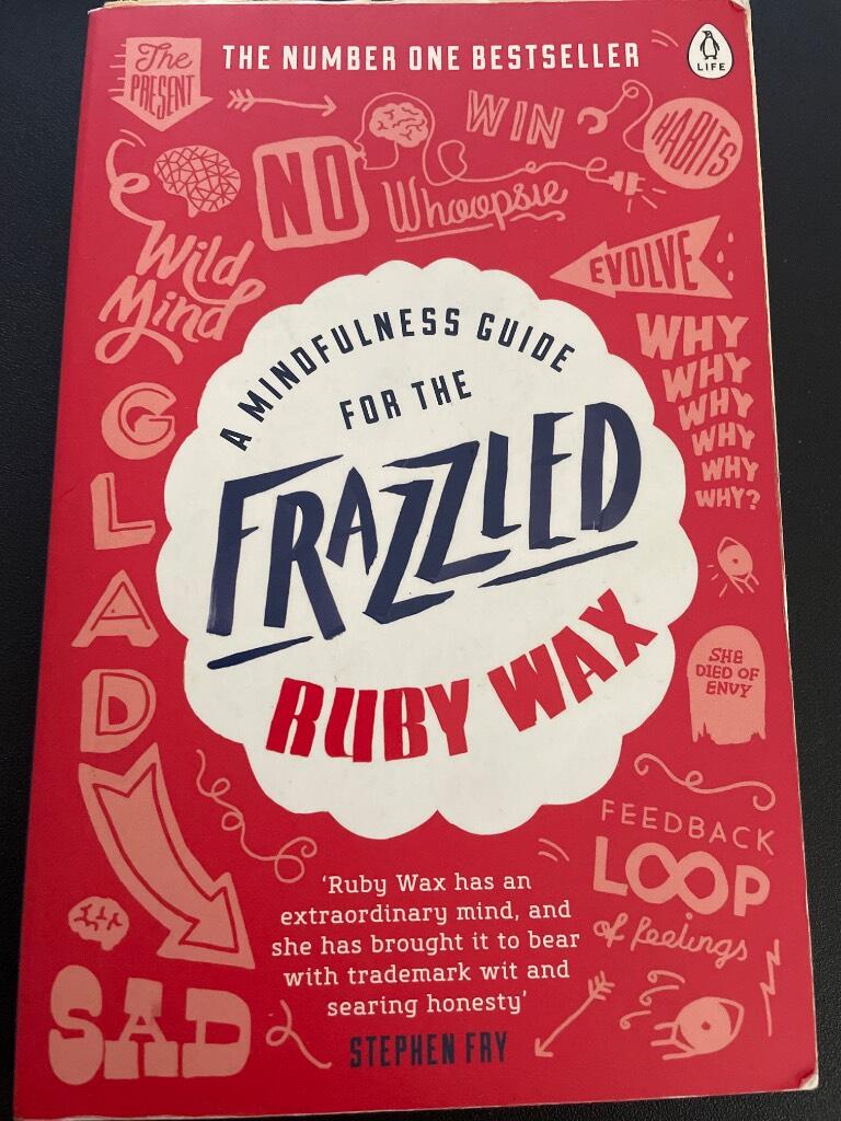 A mindfulness guide for the frazzled