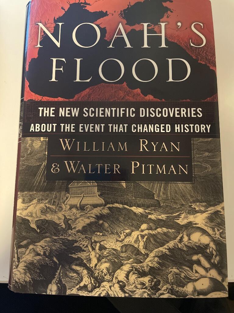 Noah's flood - new scientific discoveries about the event that changed history