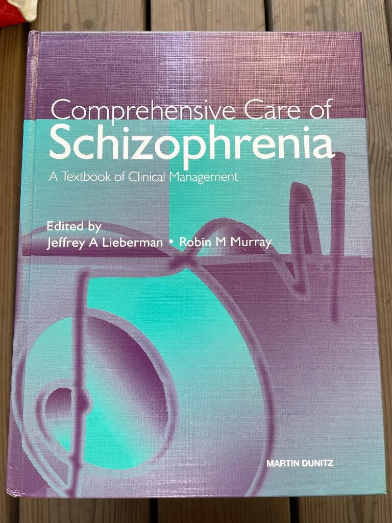 Comprehensive care of schizophrenia : a textbook of clinical management