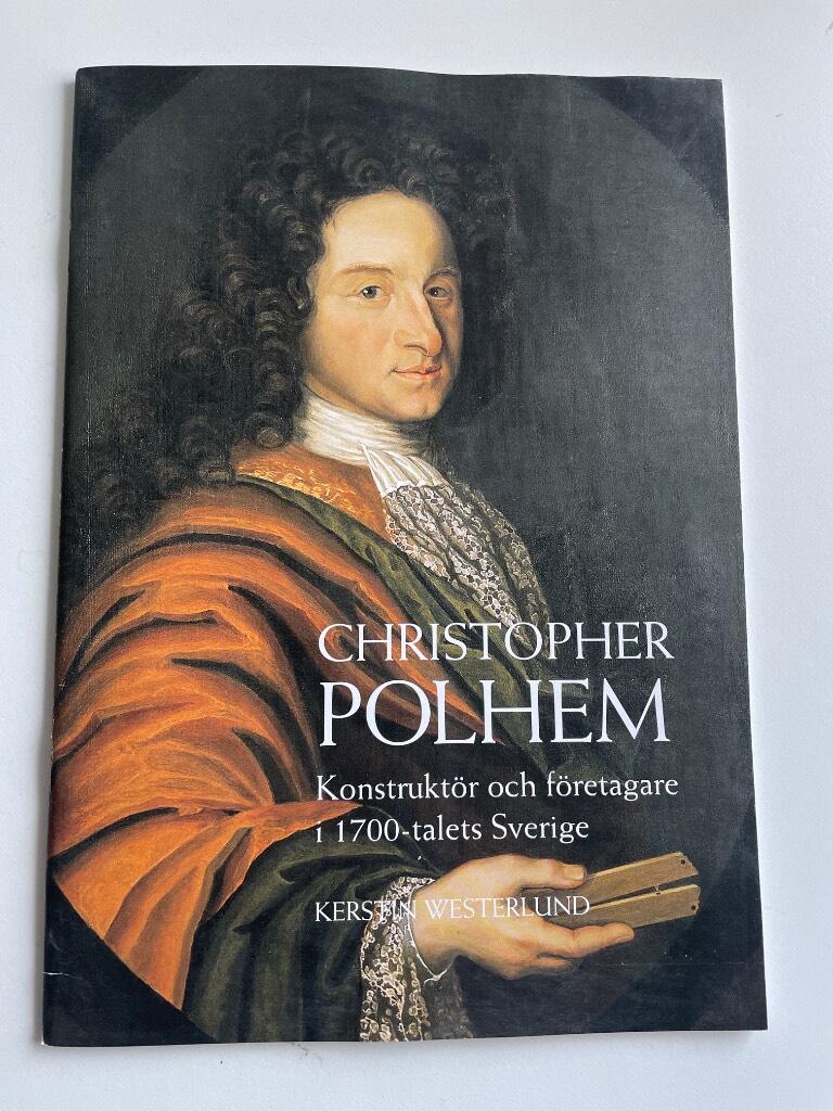 Christopher Polhem : konstruktör och företagare i 1700-talets Sverige
