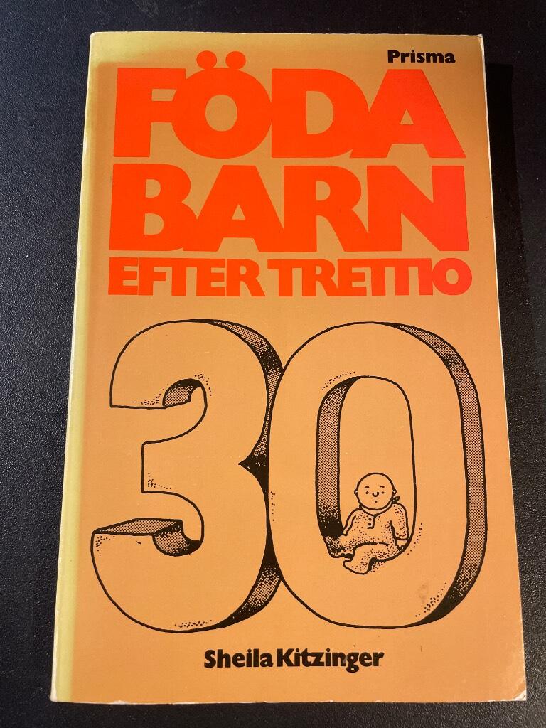 Föda barn efter trettio