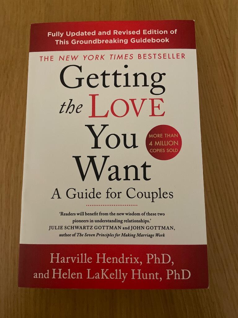 Getting the love you want - a guide for couples