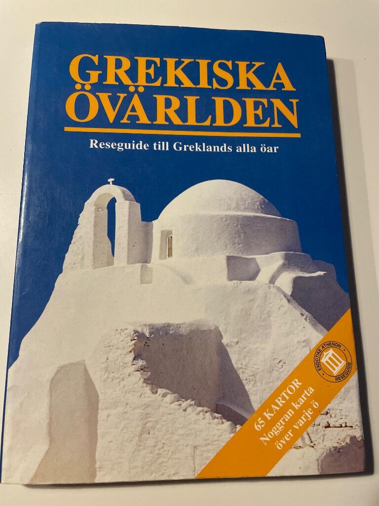 Grekiska &ouml;v&auml;rlden - reseguide till Greklands alla &ouml;ar