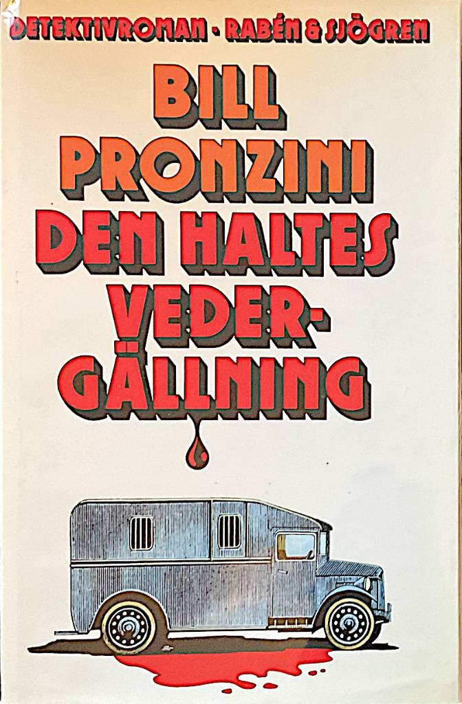 Den haltes vederg&auml;llning - [detektivroman]