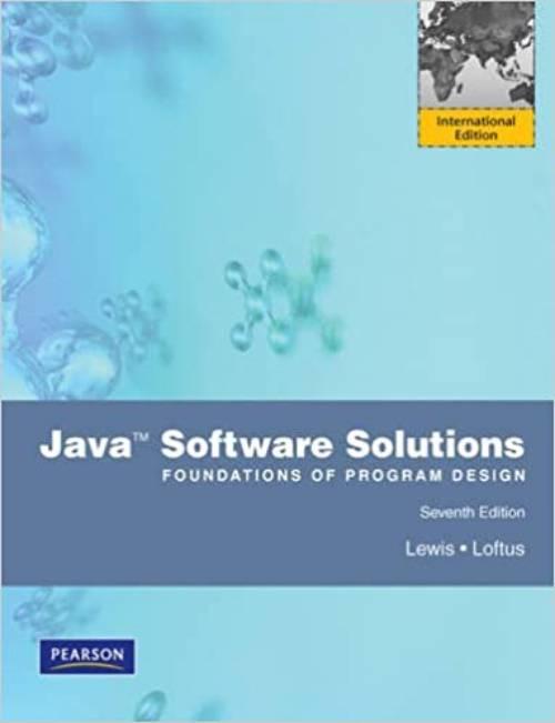 Java software solutions : foundations of program design