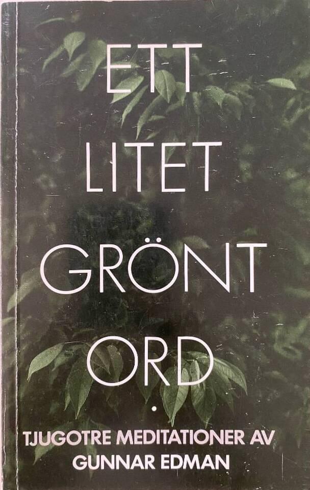 Ett litet gr&ouml;nt ord : tjugotre meditationer