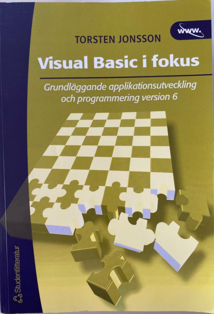 Visual Basic i fokus : grundl&auml;ggande applikationsutveckling och programmering version 6