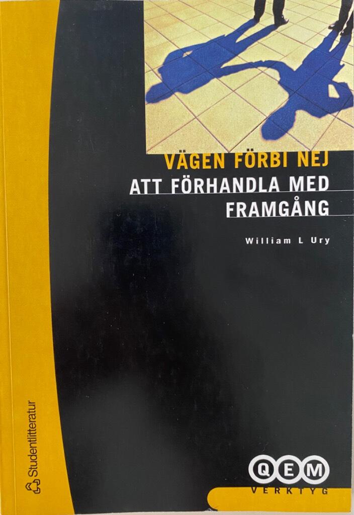 V&auml;gen f&ouml;rbi nej - att f&ouml;rhandla med besv&auml;rliga personer