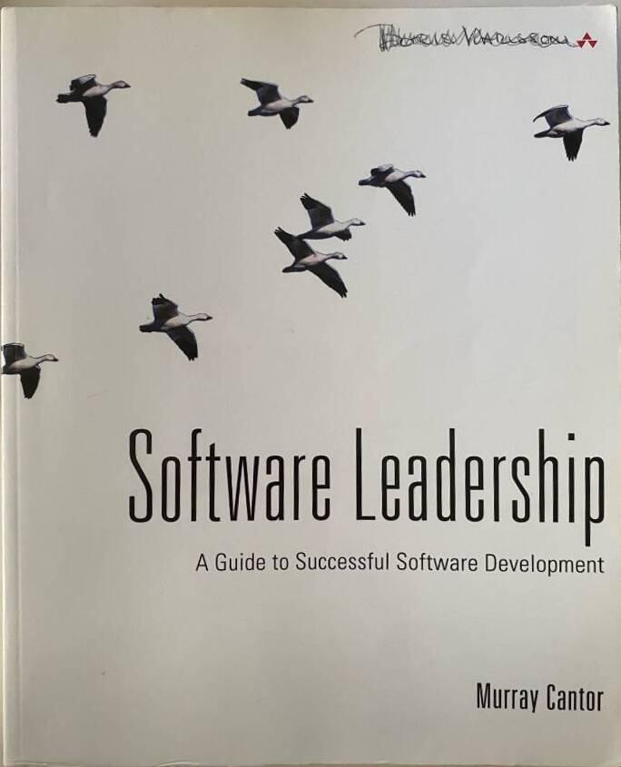 Software leadership - a guide to successful software development