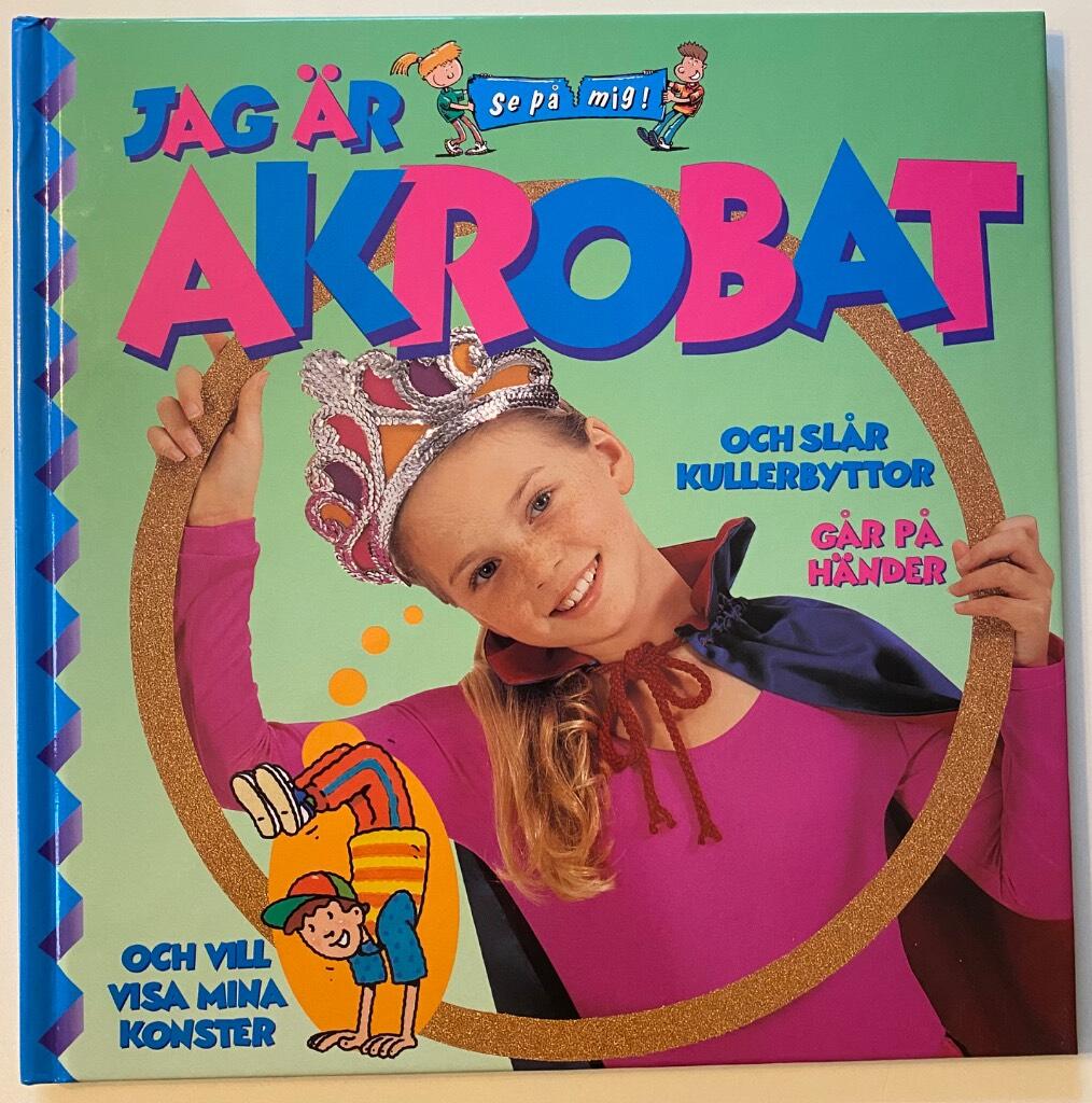 Jag &auml;r akrobat