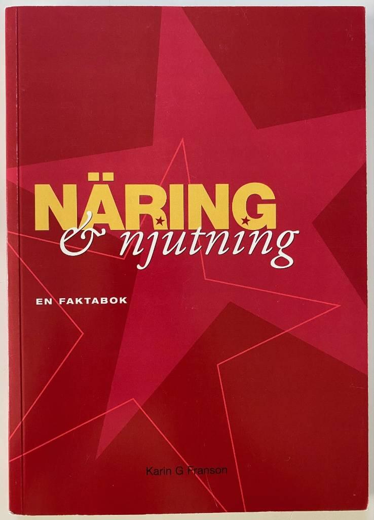 N&auml;ring och njutning - en faktabok om mat och mag- och tarmsjukdomar
