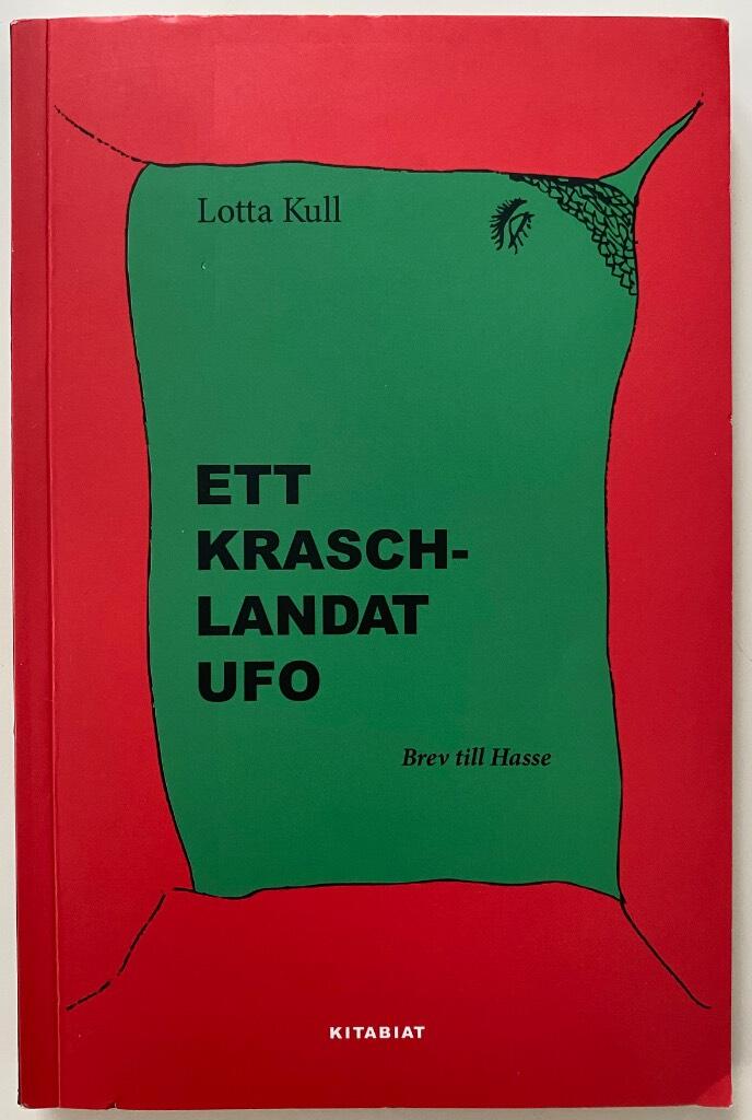 Ett kraschlandat ufo : brev till Hasse