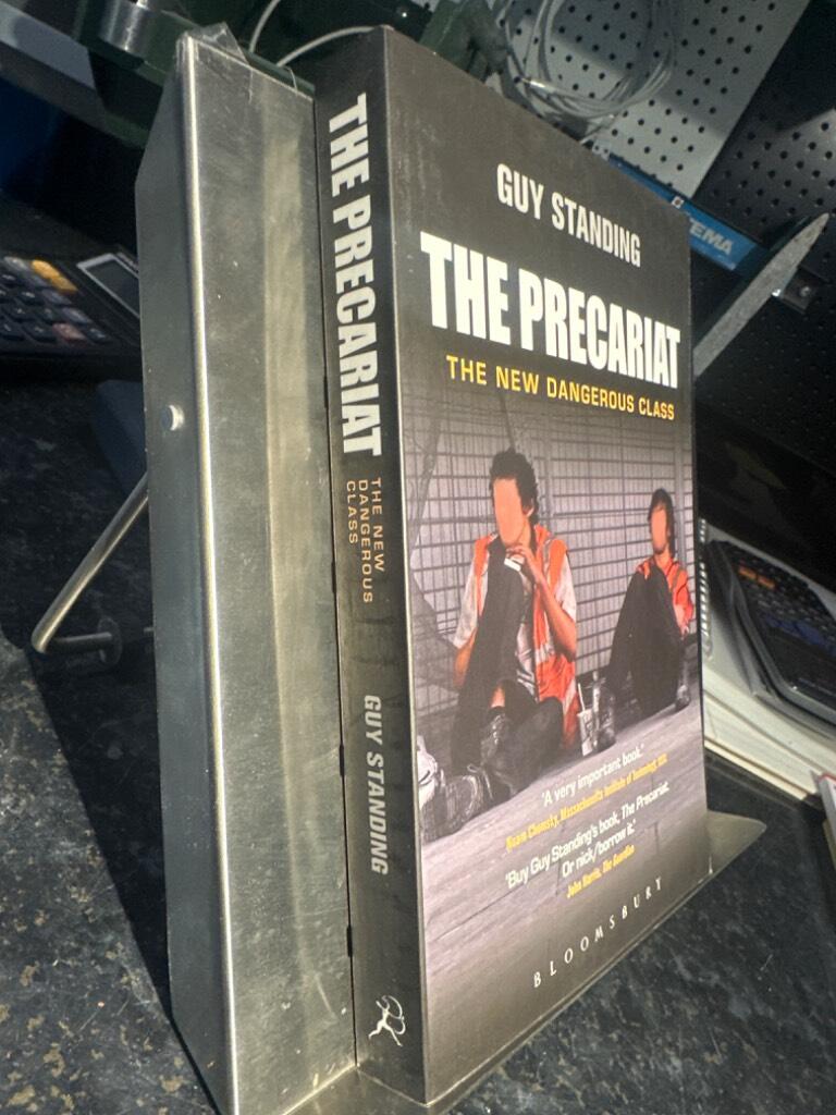 The precariat - the new dangerous class