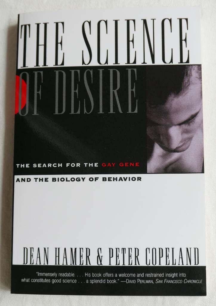 The science of desire - the search for the gay gene and the biology of behaviour