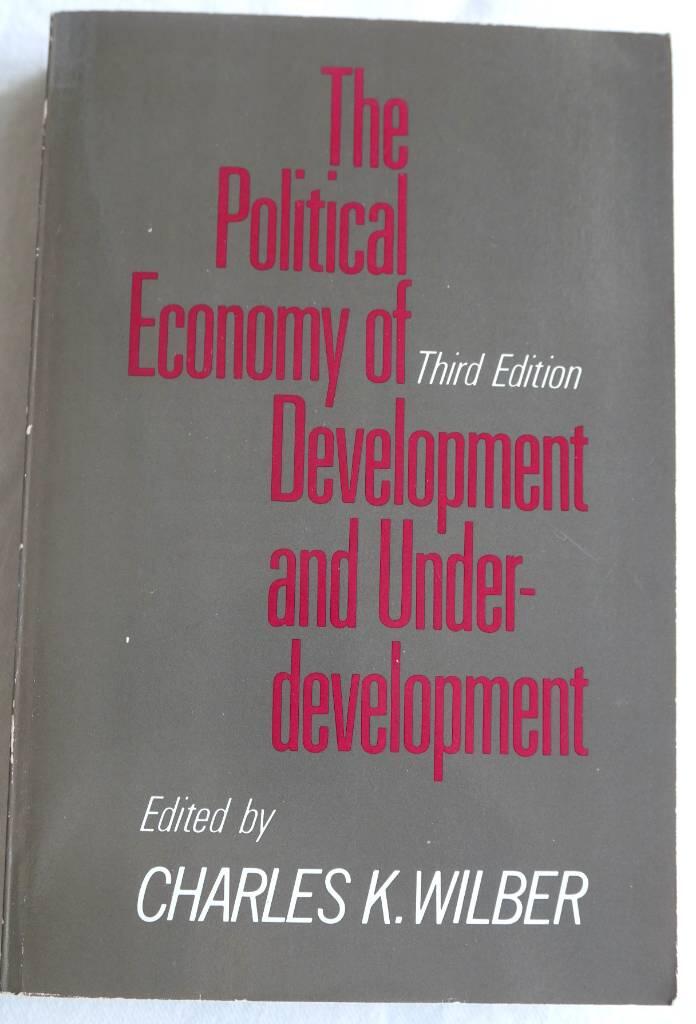 The political economy of development and underdevelopment