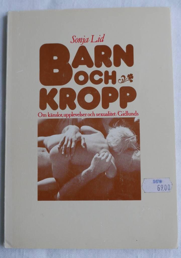 Barn och kropp : om k&auml;nslor, upplevelser och sexualitet