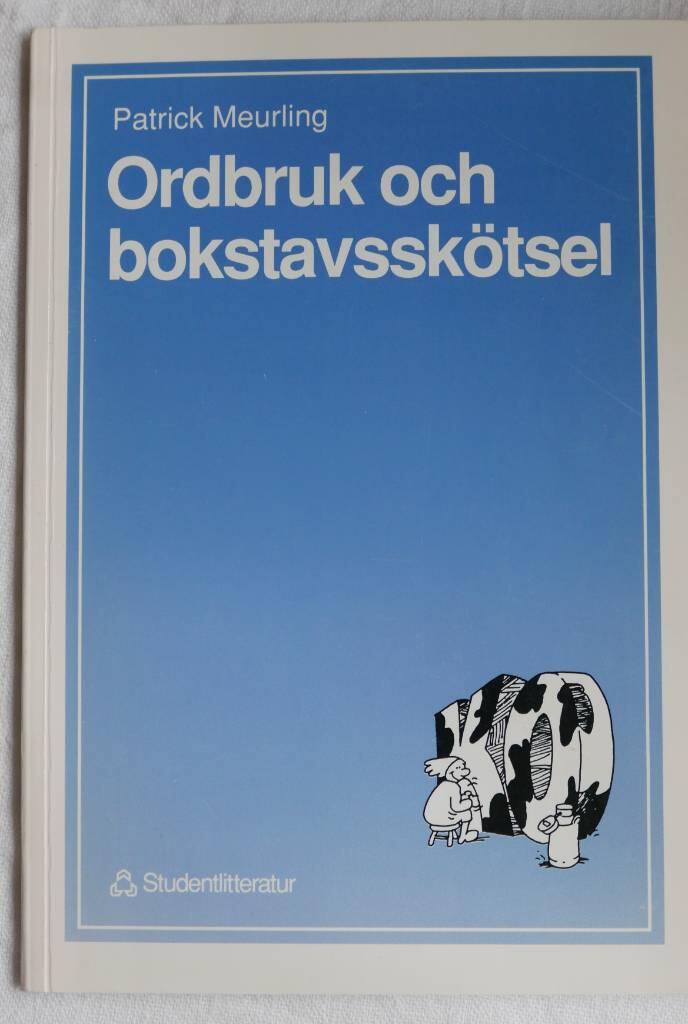Ordbruk och bokstavssk&ouml;tsel : handledning i kommunikation och rapportskrivning f&ouml;r naturvetare