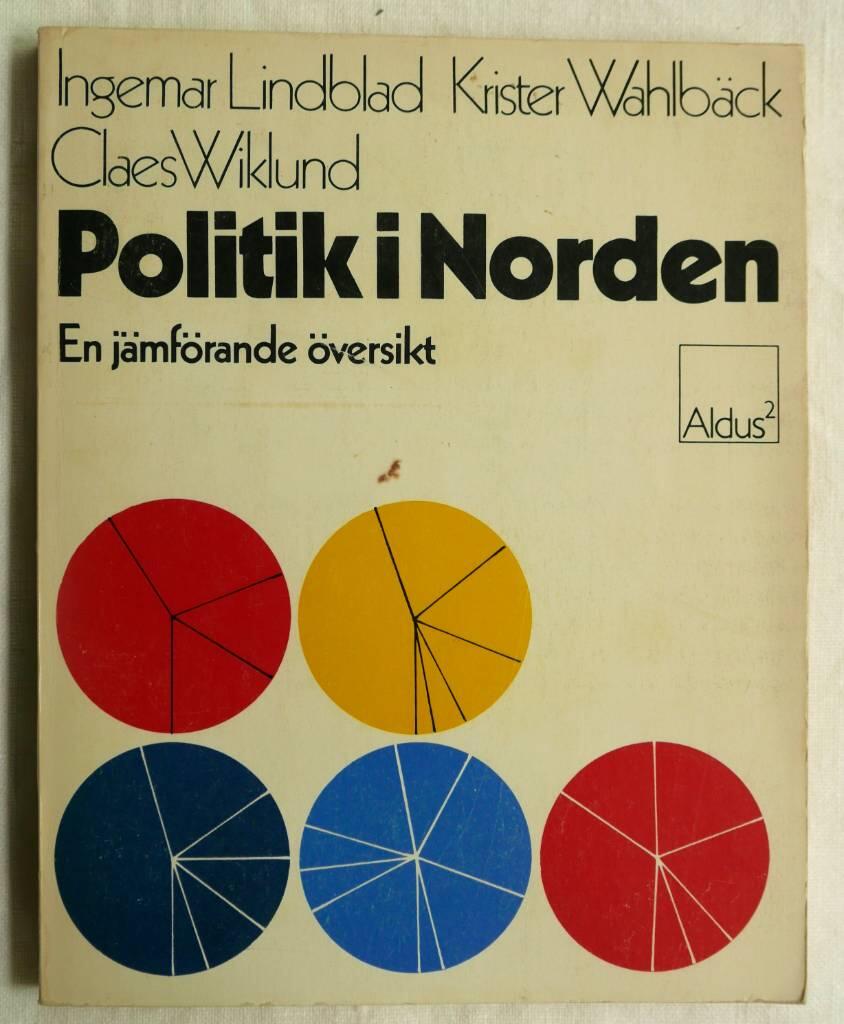 Politik i Norden - en j&auml;mf&ouml;rande &ouml;versikt