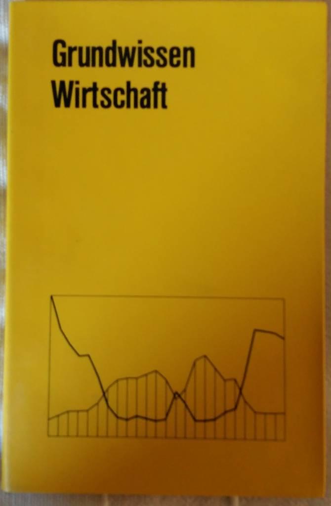 Grundwissen Wirtschaft